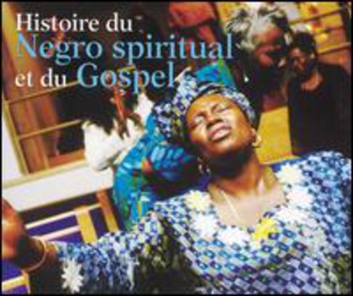Histoire Du Negro Spiritual:et Du Gospel / Various - Histoire Du Negro Spiritual:et Du Gospel / Various - Music CD