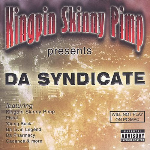 Kingpin Skinny Pimp - Da Syndicate - Music CD