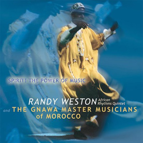 Weston,randy - Spirit The Power Of Music - Music CD