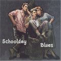 Schoolday Blues / Various - Schoolday Blues / Various - Music CD