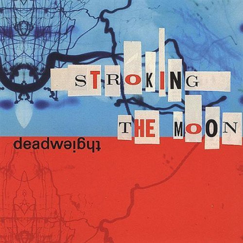 Deadweight - Stroking The Moon - Music CD