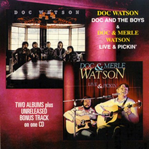 Watson,doc & Merle - Doc & Boys & Live & Pickin - Music CD