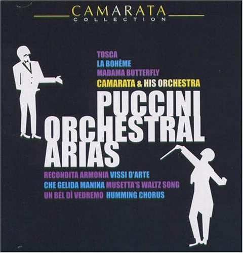 Camarata,tutti - Puccini Orchestral Arias - Music CD