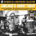 Chicago's Avant Today / Various - Chicago's Avant Today / Various - Music CD