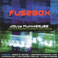 Mukherjee,jolly - Fusebox - Music CD