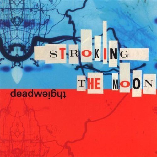 Deadweight - Stroking The Moon - Vinyl Record