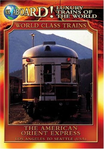 Luxury Trains Of World: American Orient Express - Luxury Trains Of World: American Orient Express - DVD