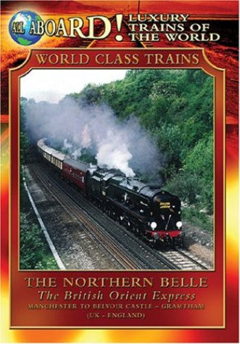 Luxury Trains Of World: Northern Belle British - Luxury Trains Of World: Northern Belle British - DVD