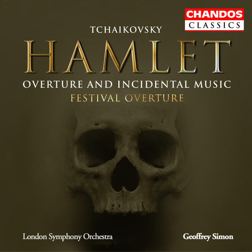 Tchaikovsky / Kelly / Stroud / Simon / Lso - Festival Overture / Hamlet: Overture & Incidental - Music CD