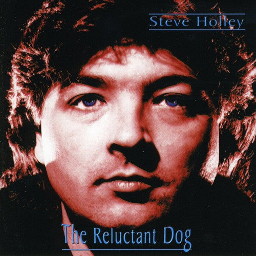 Holley,steve - Reluctant Dog - Music CD