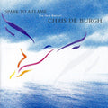 De Burgh,chris - Spark To A Flame: Best Of - Music CD