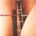 Acoustic Jazz Quartet - Organic - Music CD