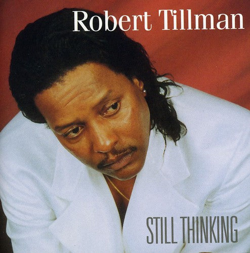 Tillman,robert - Still Thinking - Music CD
