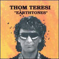 Teresi,tom - Earthtones - Music CD