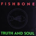Fishbone - Truth & Soul - Music CD