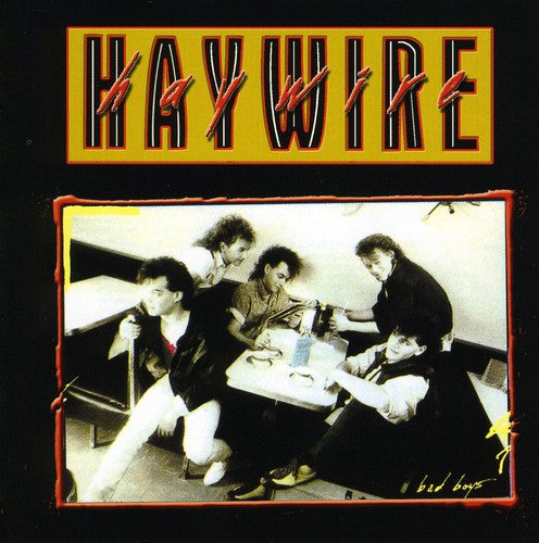 Haywire - Bad Bad Boys - Music CD