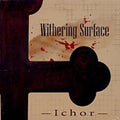 Withering Surface - Ichor (ep) - Music CD