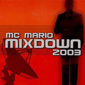 Mc Mario - Mixdown 2003 - Music CD