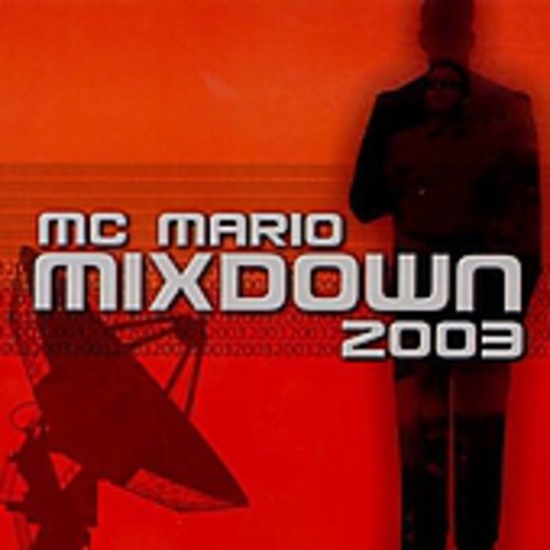 Mc Mario - Mixdown 2003 - Music CD