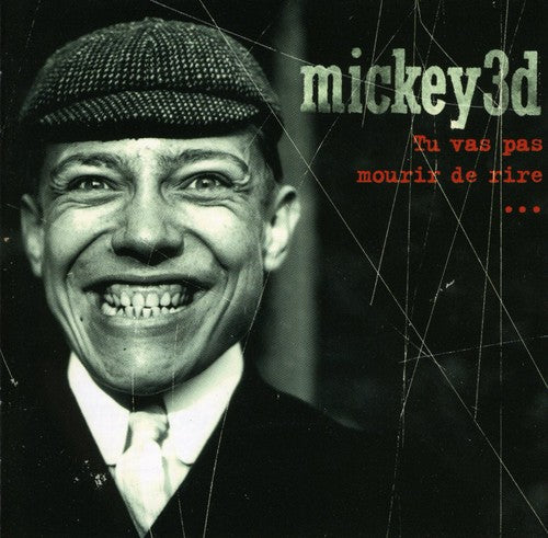 Mickey 3d - Tu Vas Pas Mourir De Rire - Music CD