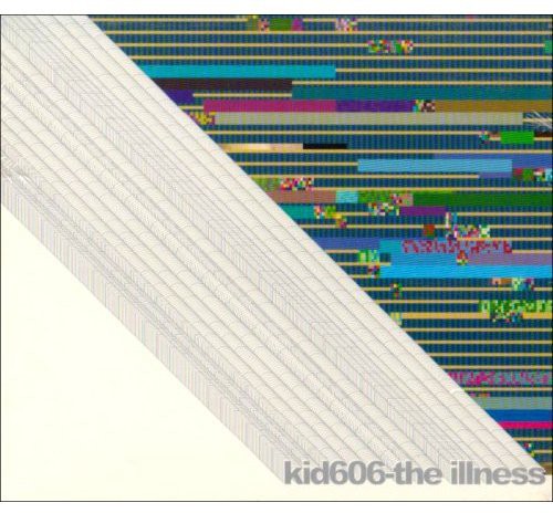 Kid606 - Illness - Music CD