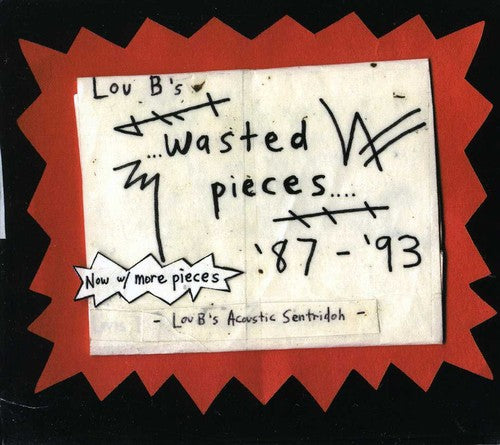 Sentridoh - Lou B's Wasted Pieces 87-93 - Music CD