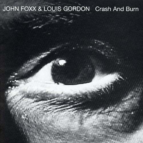 Foxx,john / Gordon,louis - Crash & Burn - Music CD