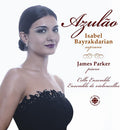 Bayrakdarian / Parker / Epperson - Azulao - Music CD