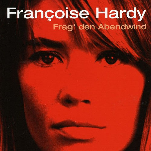 Hardy,francoise - Frag Den Abendwind - Music CD