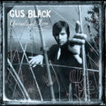 Gus Black - Uncivilized Love - Music CD