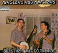 Maclean & Maclean - Suck Their Way To The Top - Music CD