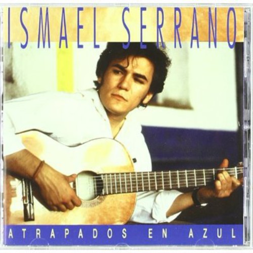 Serrano,ismael - Atrapados En Azul - Music CD