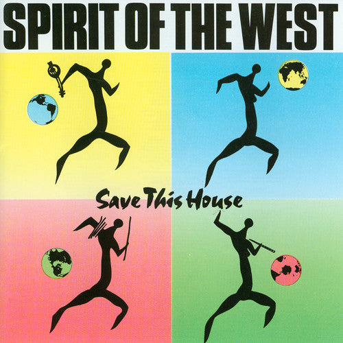 Spirit Of The West - Save This House - Music CD