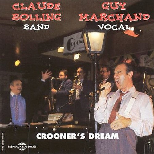 Bolling,claude / Marchand,guy - Crooner's Dream - Music CD