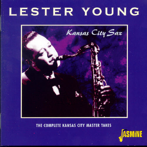 Young,lester - Kansas City Sax: Complete Kansas City Master Takes - Music CD