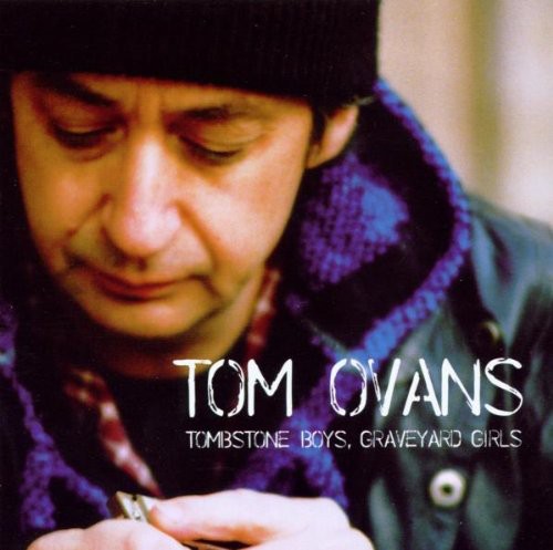 Ovans,tom - Tombstone Boys Graveyard Girls - Music CD