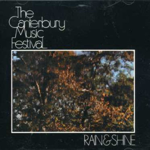 Canterbury Music Festival - Rain & Shine - Music CD