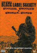 Black Label Society ( Wylde,zakk ) - Boozed Broozed & Broken Boned - DVD