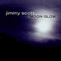 Scott,jimmy - Moonglow - Music CD