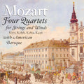 Mozart / American Baroque - American Baroque Plays Quartets For Strings & Wind - Music CD