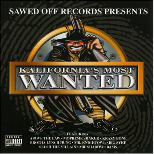 Sawed Off - Kalifornias Most Wanted - Music CD