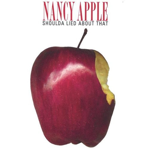 Apple,nancy - Shoulda Lied About That - Music CD