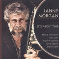 Morgan,lanny - It's About Time - Music CD