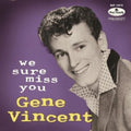 Gene Vincent - We Sure Miss You - 10 Inch Vinyl