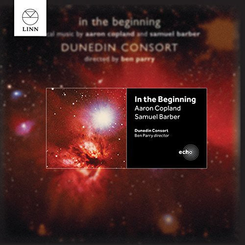 Copland / Barber / Dunedin Consort / Parry / Payne - In The Beginning - Music CD