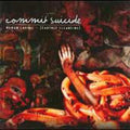 Commit Suicide - Human Larva: Earthly Cleansing - Music CD