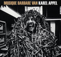 Karel Appel - Musique Barbare - LP Vinyl