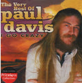 Davis,paul - Very Best Of Paul Davis: I Go Crazy - Music CD