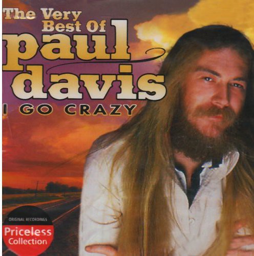 Davis,paul - Very Best Of Paul Davis: I Go Crazy - Music CD
