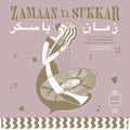 Various Artists - Zamaan Ya Sukkar (Exotic Love Songs & Instrumentals From The Egyptian 60’S) - LP Vinyl